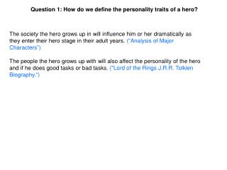 Question 1: How do we define the personality traits of a hero?
