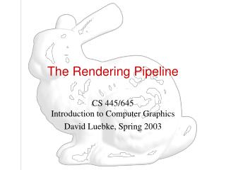 The Rendering Pipeline