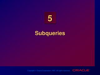 Subqueries