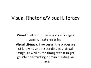 Visual Rhetoric/Visual Literacy