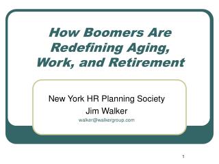 How Boomers Are Redefining Aging, Work, and Retirement