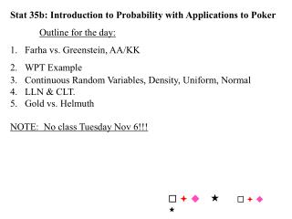 Stat 35b: Introduction to Probability with Applications to Poker Outline for the day: