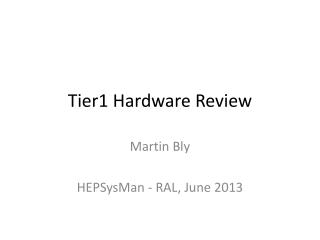 Tier1 Hardware Review