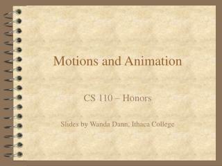 Motions and Animation