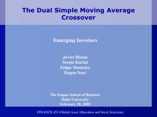 The Dual Simple Moving Average Crossover