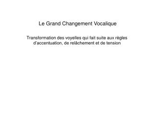 Le Grand Changement Vocalique