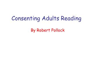 Consenting Adults Reading