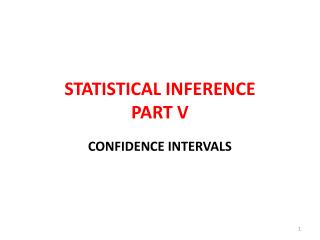 STATISTICAL INFERENCE PART V