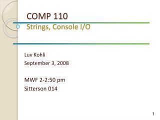COMP 110 Strings, Console I/O