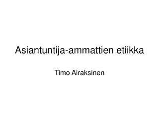 Asiantuntija-ammattien etiikka