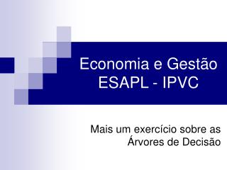 Economia e Gestão ESAPL - IPVC