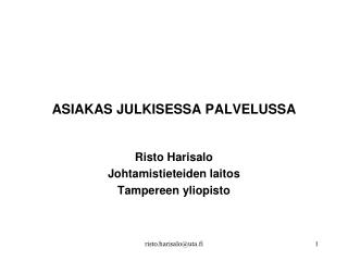 ASIAKAS JULKISESSA PALVELUSSA