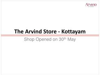 The Arvind Store - Kottayam