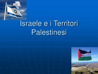 Israele e i Territori Palestinesi