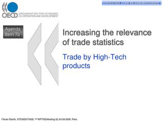Increasing the relevance of trade statistics