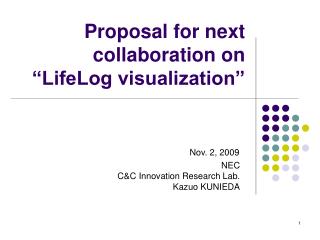 Proposal for next collaboration on “LifeLog visualization”