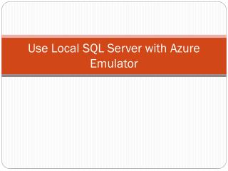 Use Local SQL Server with Azure Emulator