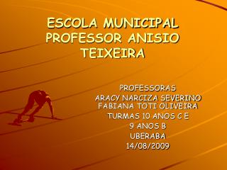 ESCOLA MUNICIPAL PROFESSOR ANISIO TEIXEIRA