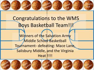 Congratulations to the WMS Boys Basketball Team!!!