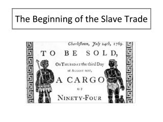 The Beginning of the Slave Trade