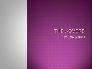 The ADVERB