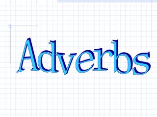 Adverbs