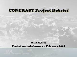 CONTRAST Project Debrief