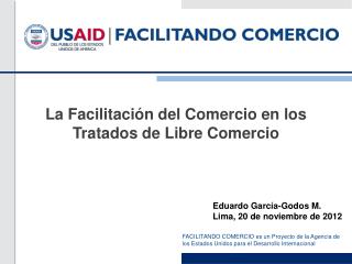 La Facilitación del Comercio en los Tratados de Libre Comercio