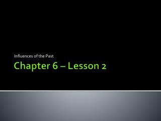 Chapter 6 – Lesson 2