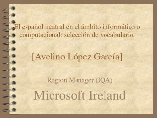 Region Manager (IQA) Microsoft Ireland