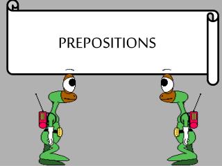 PREPOSITIONS