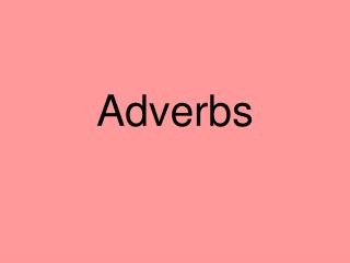 Adverbs