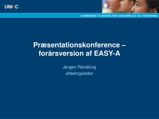 Præsentationskonference – forårsversion af EASY-A