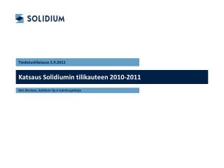 Katsaus Solidiumin tilikauteen 2010-2011