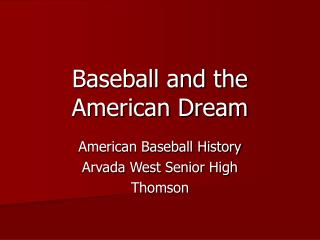 Baseball and the American Dream