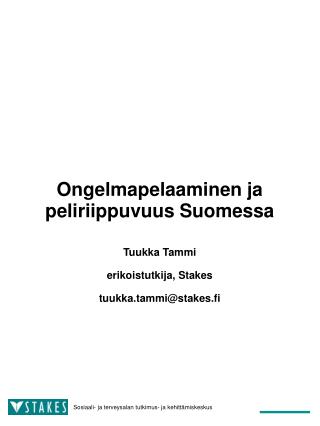 Ongelmapelaaminen ja peliriippuvuus Suomessa