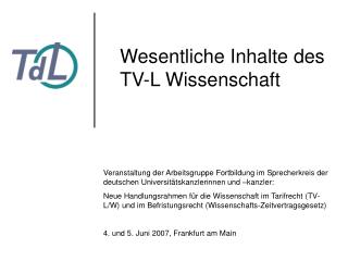 Wesentliche Inhalte des TV-L Wissenschaft