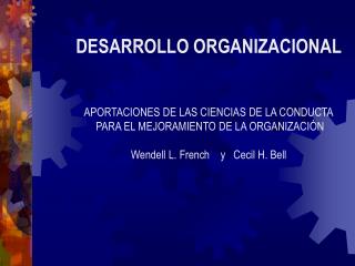 DESARROLLO ORGANIZACIONAL APORTACIONES DE LAS CIENCIAS DE LA CONDUCTA