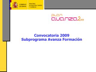 Convocatoria 2009 Subprograma Avanza Formación