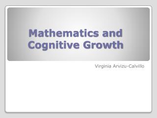 Mathematics and Cognitive Growth