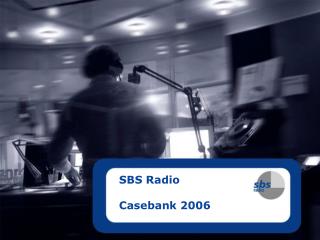 SBS Radio Casebank 2006