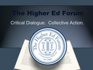 The Higher Ed Forum