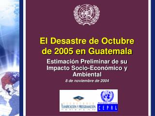 El Desastre de Octubre de 2005 en Guatemala
