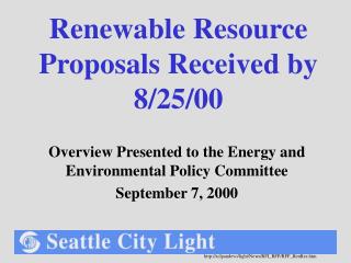 Renewable Resource Proposals Received by 8/25/00
