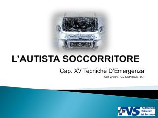 L’AUTISTA SOCCORRITORE