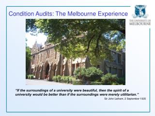 Condition Audits: The Melbourne Experience
