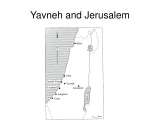 Yavneh and Jerusalem