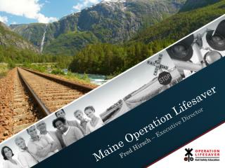 Maine Operation Lifesaver
