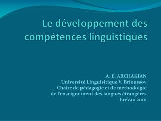 Le développement des compétences linguistiques