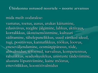 Ühiskonna ootused noortele – noorte arvamus